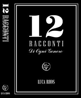 12 Racconti di Ogni Genere