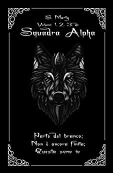 Squadra Alpha: La Prima Trilogia