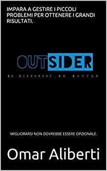 OUTSIDER: BE DIFFERENT, BE BETTER.