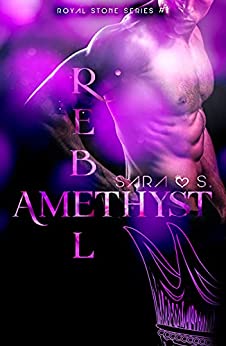 Rebel Amethyst: (Royal Stone Series #1)