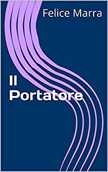 Il Portatore (letteratura e narrativa)