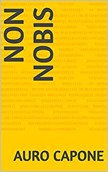 Non Nobis (Romanzi Storici Vol. 3)