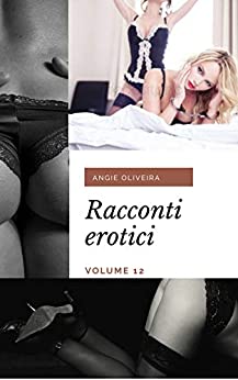 Racconti erotici : Volumen 12