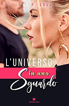 L’universo in uno sguardo (Brightlove)