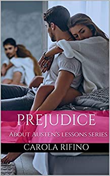 Prejudice: About Austen’s lessons series