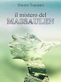 Il mistero del Massaulen: romanzo