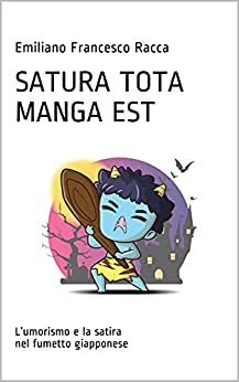 Satura tota manga est: L’umorismo e la satira nel fumetto giapponese (Japan again eBook Vol. 3)