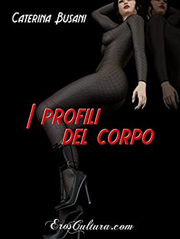 I profili del corpo