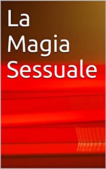 La Magia Sessuale