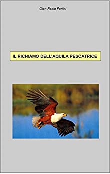 Il richiamo dell'aquila pescatrice