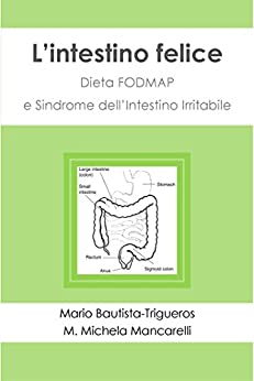 L’intestino felice: Dieta FODMAP e Sindrome dell’Intestino Irritabile