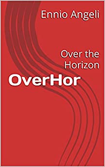 OverHor: Over the Horizon