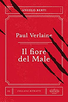 Paul Verlaine: Il fiore del male