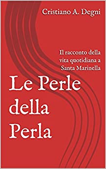 Le Perle della Perla: Il racconto della vita quotidiana a Santa Marinella