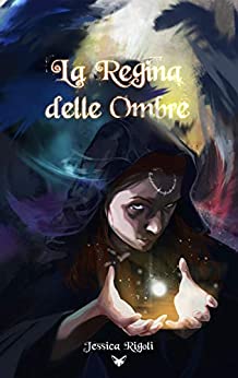 La Regina delle Ombre (Viaggio nel Mondo Inverso Vol. 2)