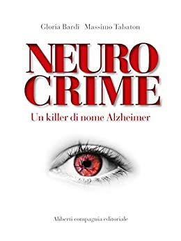 Neurocrime: Un killer di nome Alzheimer