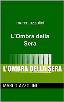 L’Ombra della Sera