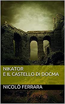 Nikator e il castello di Docma