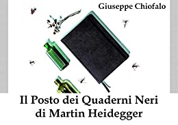 Il Posto dei Quaderni Neri di Martin Heidegger