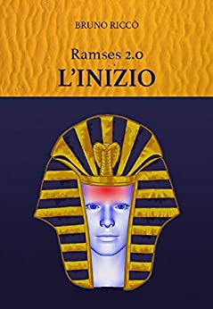 Ramses2.0 – L’inizio