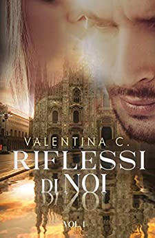 Riflessi di noi - Vol. 1