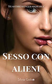 Sesso con alieni: racconto erotico alieno extraterrestre di un patrigno superdotato con la sua bella e sexy figliastra (Alieni ed extraterrestri erotici Vol. 1)