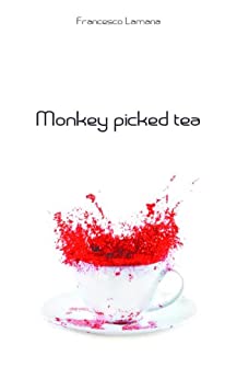 Monkey Picked Tea