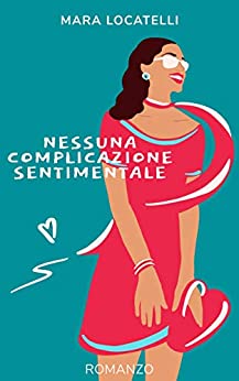 Nessuna complicazione sentimentale