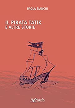 Il pirata Tatik e altre storie