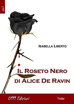 Il Roseto Nero di Alice De Ravin