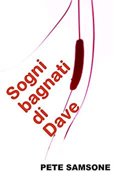 Sogni bagnati di Dave