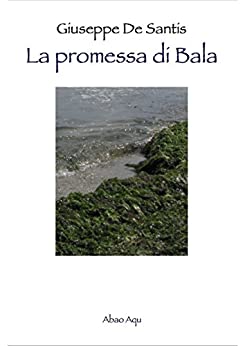 La promessa di Bala (Semi)