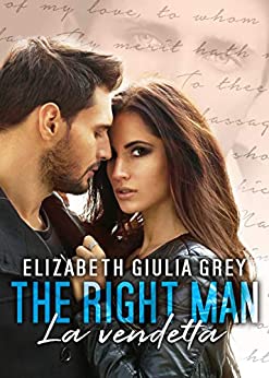 The right man – La vendetta