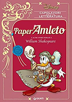 PaperAmleto: e altre storie ispirate a William Shakespeare (Capolavori della letteratura Vol. 1)
