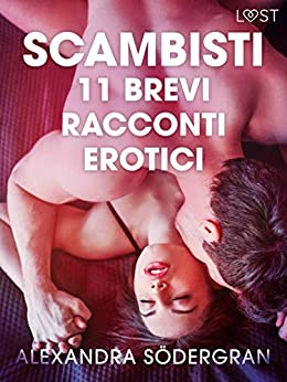 Scambisti – 11 brevi racconti erotici