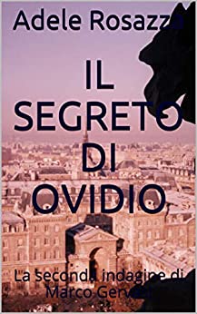 Il segreto di Ovidio: La seconda indagine di Marco Gervasi