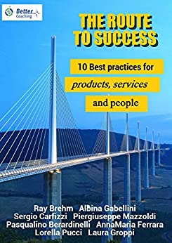 The Route to Success (La via del successo): Le 10 migliori strategie per prodotti, servizi e professioni