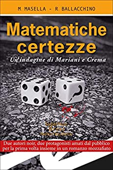 Matematiche certezze: Un’indagine di Mariani e Crema