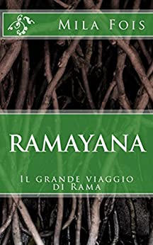 Ramayana: Il grande viaggio di Rama (Meet Myths)