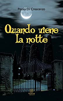 Quando viene la notte (Gli Occhi di Tigre)