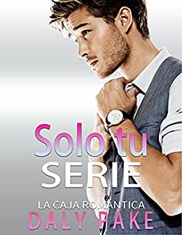 Solo tu serie: La caja romántica