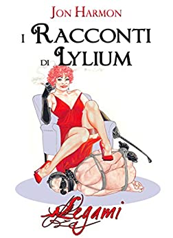 I raccondi di Lylium (LEGAMI)