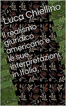 Il realismo giuridico americano e le sue interpretazioni in Italia