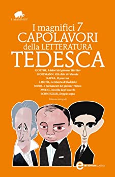 I magnifici 7 capolavori della letteratura tedesca (eNewton Classici)