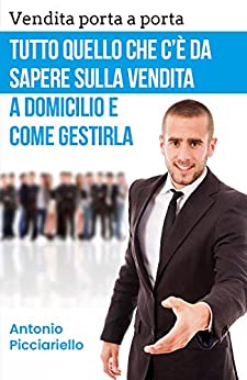 Vendita Porta A Porta: Tutto Quello Che C’è Da Sapere Sulla Vendita A Domicilio E Come Gestirla