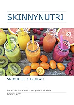 SKINNYNUTRI: SMOOTHIES & FRULLATI