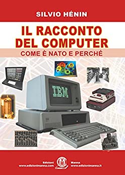 Il racconto del computer: chi lo ha inventato e perché