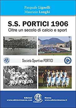 S.S. Portici 1906: Oltre un secolo di calcio e sport