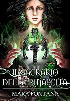 Il Sacrario della Rinascita (Nuova Galatia Saga Vol. 4)