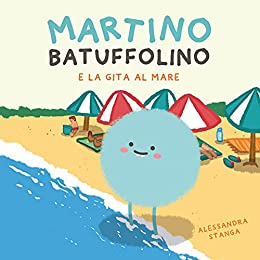 Martino Batuffolino e la gita al mare